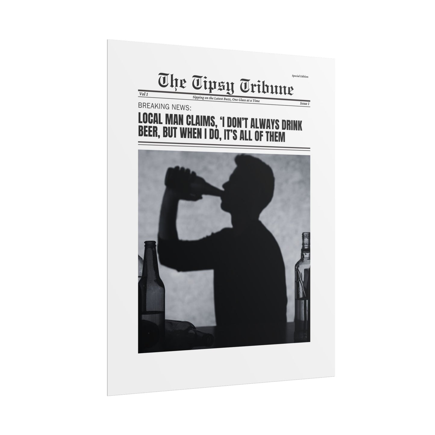 The Tipsy Tribune: Local man claims...